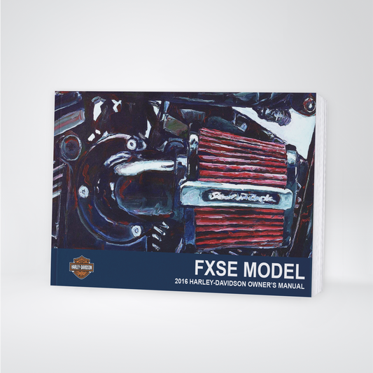 2016 Harley-Davidson FXSE Owner's Manual | English