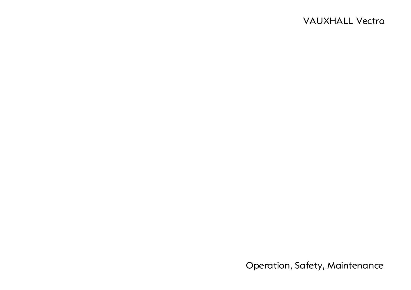 2005-2009 Vauxhall Vectra Gebruikershandleiding | Engels